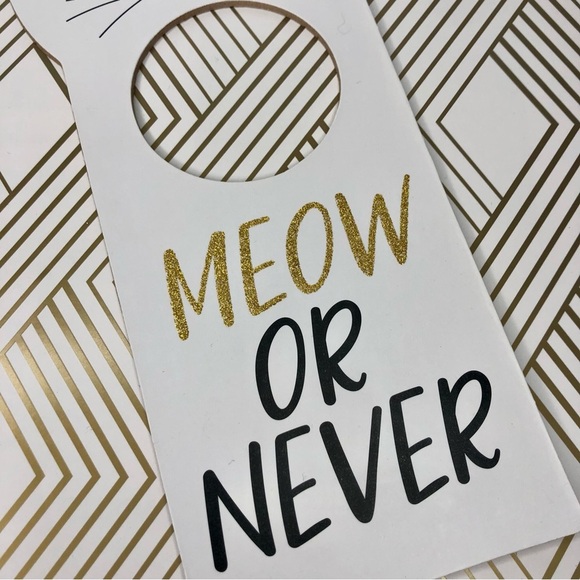 MEOW or NEVER Kitty Cat Lover Adorable‎ Wooden Door Hanger NEW! - Picture 5 of 11